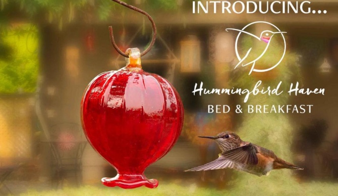 Hummingbird Haven B&B